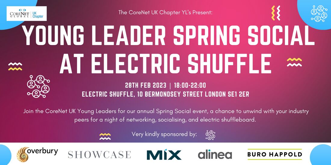 CoreNet Global UK Chapter Young Leaders - Spring Social at Electric Shuffle  