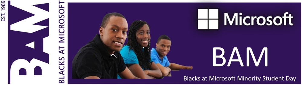 Blacks at Microsoft (BAM) Minority Student Day-Fargo