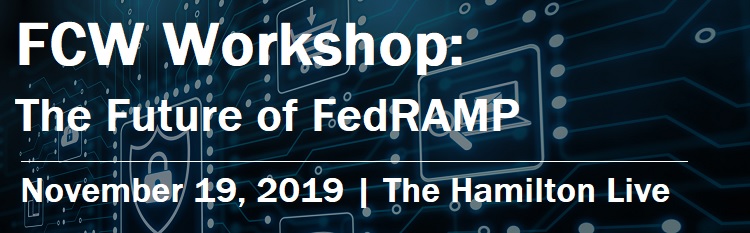 FCW Workshop: the Future of FedRAMP