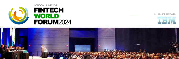 FinTech World Forum 2024 (June 20-21, London)