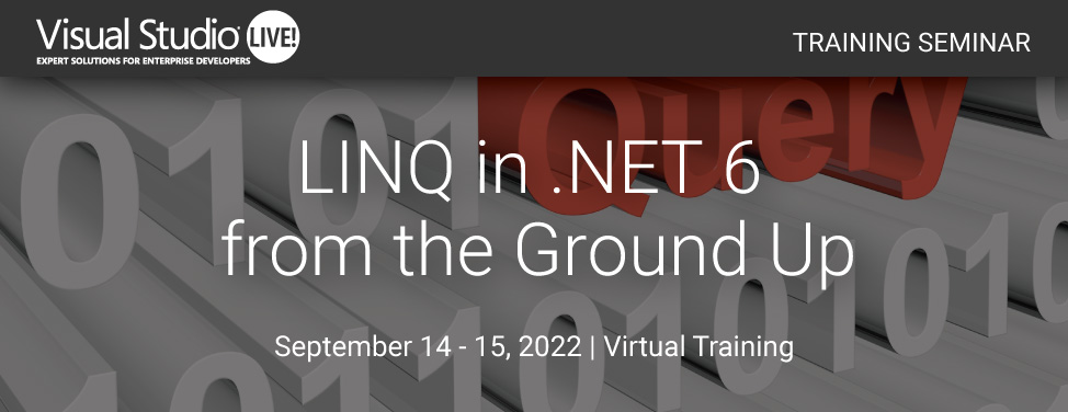 VSLive! - LINQ in .NET 6 from the Ground Up