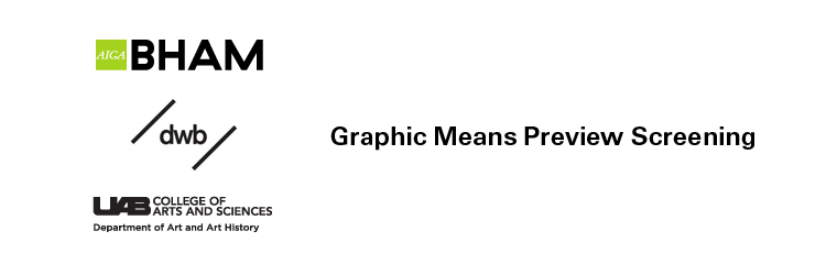 Graphic Means Preview Screening