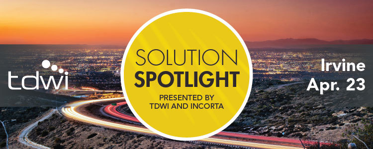 TDWI Solution Spotlight Irvine: The Case for Unified Platforms for Data and Analytics