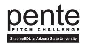 ASU ShapingEDU Pente Pitch Challenge | Virtual