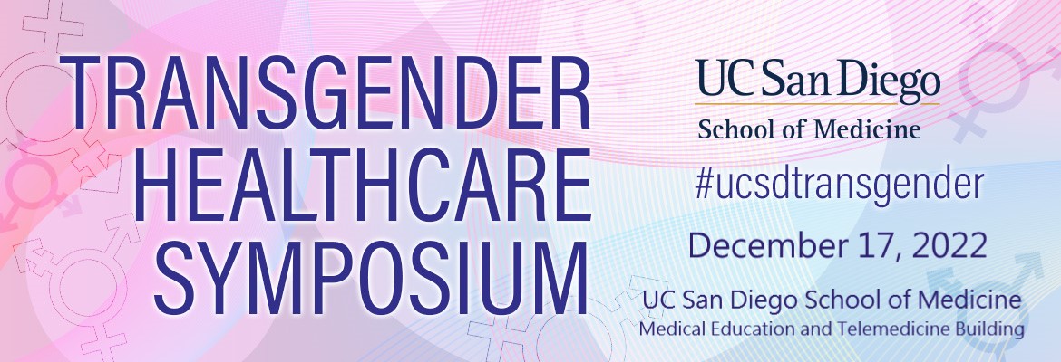 4th Annual UC San Diego Transgender Healthcare Symposium