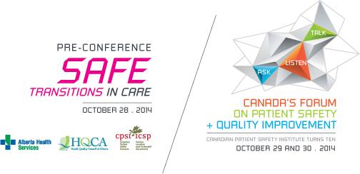 Canada's Forum on Patient Safety and Quality Improvement - CPSI turns 10!