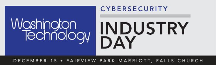 Washington Technology Cybersecurity Industry Day 