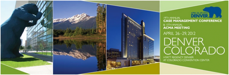 19th Annual Case Management Conference and 13th Annual ACMA Meeting