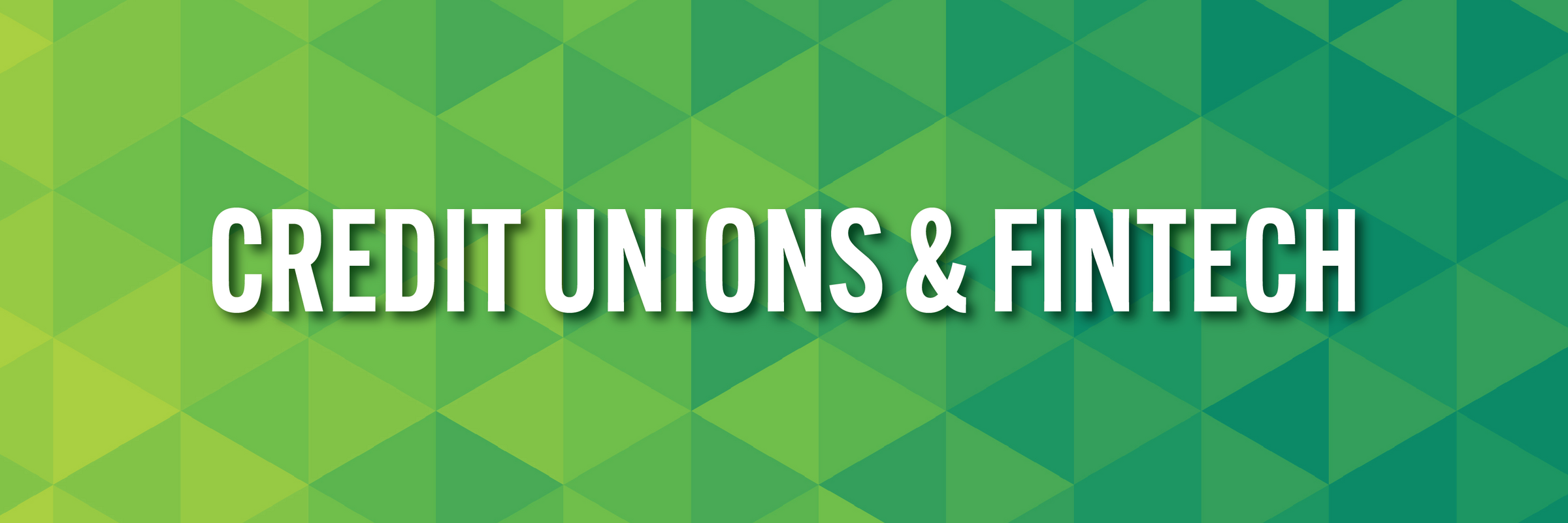 Fintech & Credit Unions