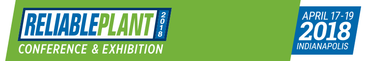 Reliable Plant 2018 Conference and Exhibition