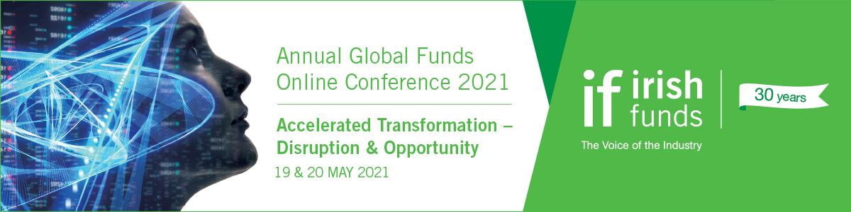 Irish Funds Online Annual Global Funds Conference 2021