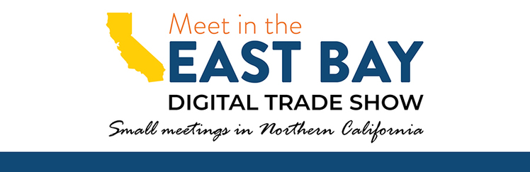 Meet in the East Bay Digital Trade Show