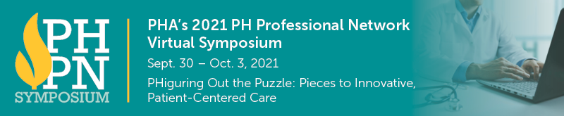 Pulmonary Hypertension Association (PHA's) 2021 PH Professional Network (PHPN) Symposium