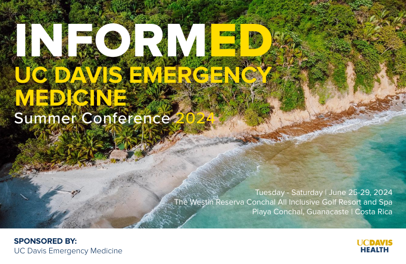 InformED: UC Davis Emergency Medicine Summer Conference