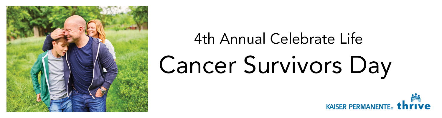 4th Annual Celebrate Life – Cancer Survivors Day 