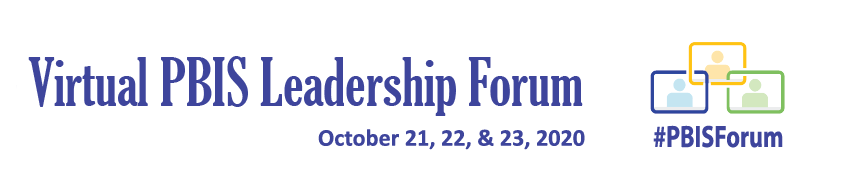 2020 Virtual PBIS Leadership Forum