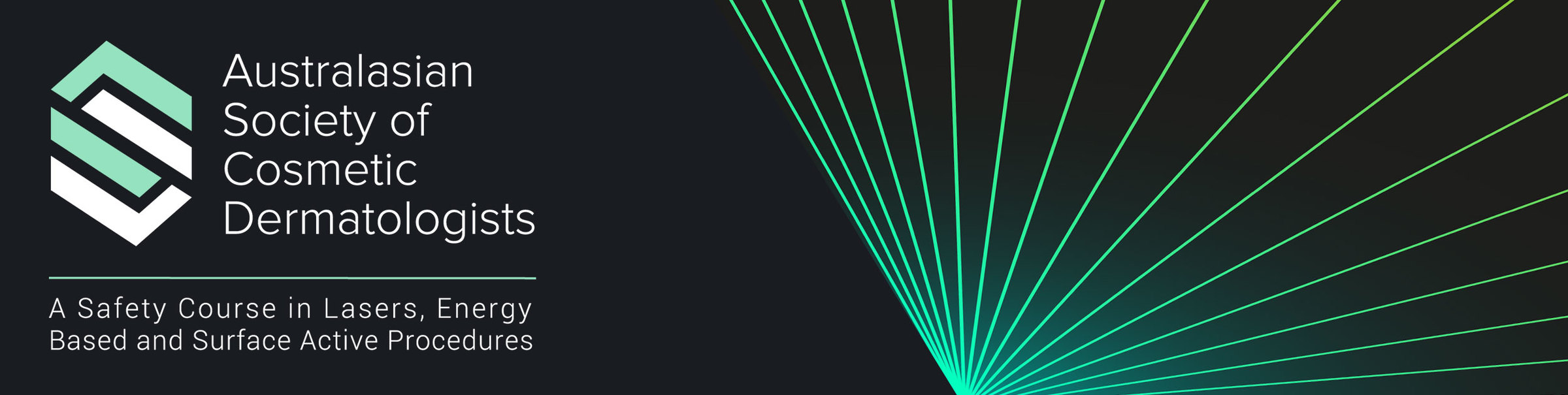 ASCD A Safety Course in Lasers, Energy Based and Surface Active Procedures