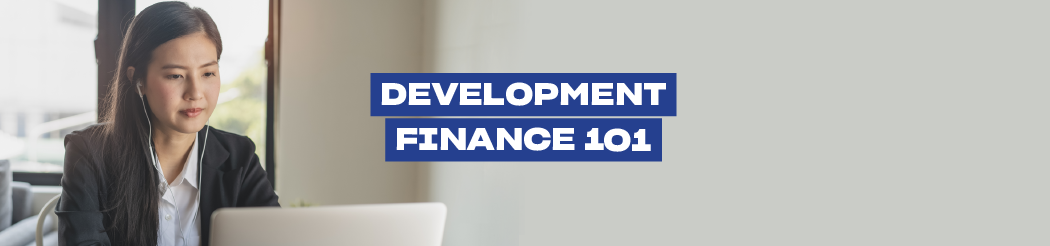 Development Finance 101