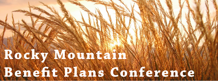 Rocky Mountain Benefit Plans Conference - 2014