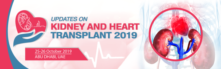 Updates on Kidney and Heart Transplant Conference 2019  _Oct 25-26, 2019