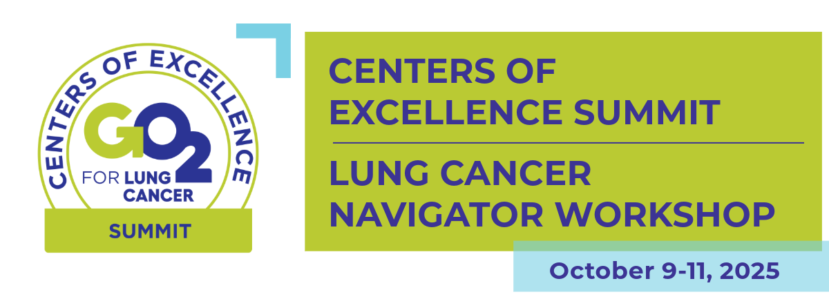 GO2 For Lung Cancer COE Summit 2025