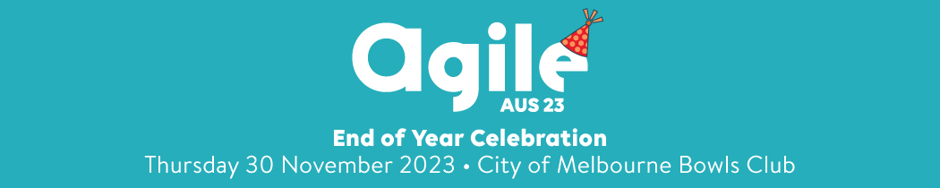 AgileAus23 End of Year Celebration