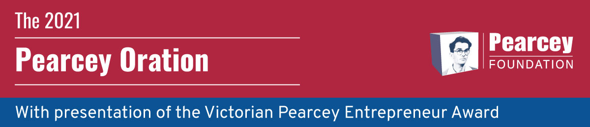 2021 Pearcey Oration and Victorian Entrepreneur Award