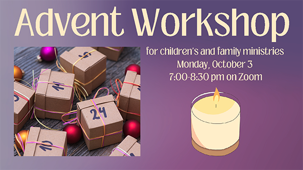 Advent Preparation Workshop for Children's and Family's Ministries