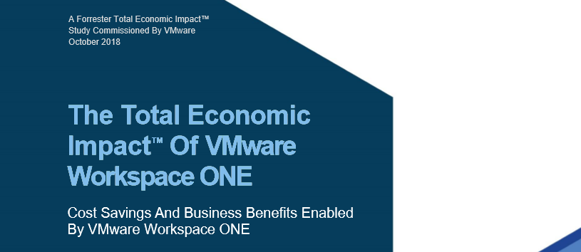 The Total Economic Impact™ Of VMware Workspace ONE 