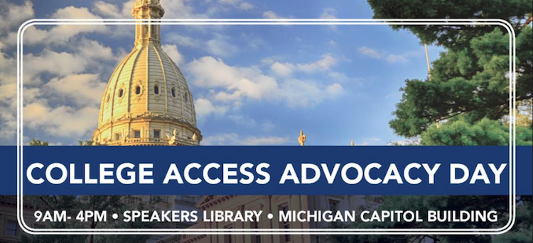 2018 Michigan College Access Advocacy Day