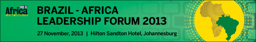 Brazil - Africa Leadership Forum 2013
