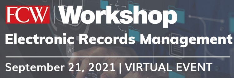 FCW Workshop: Electronic Records Management [Virtual Event] 