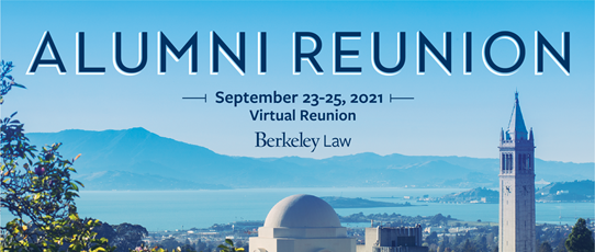 Berkeley Law Alumni Reunion 2021