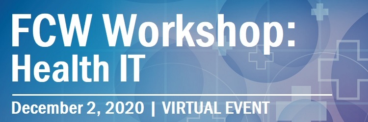 VIRTUAL EVENT  | FCW Workshop: Health IT 