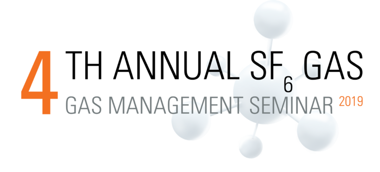 4th Annual SF6 Gas Management Seminar
