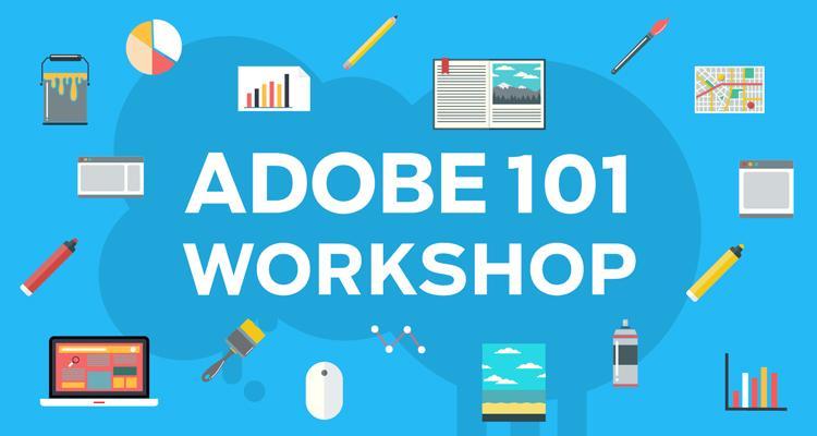 Adobe Workshop 101
