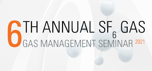 6th Annual SF6 Gas Management Seminar 