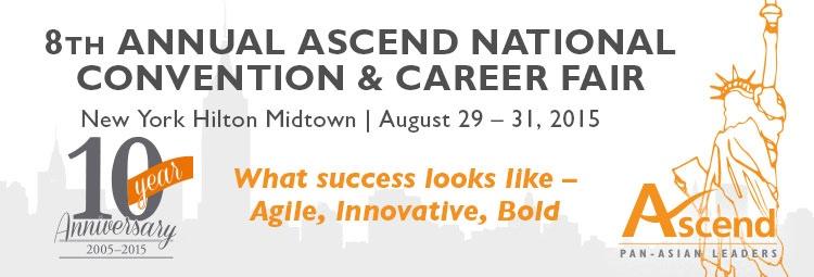 8TH ANNUAL ASCEND NATIONAL CONVENTION & CAREER FAIR