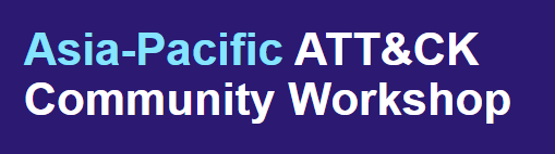 Asia-Pacific ATT&CK Community Workshop Registration