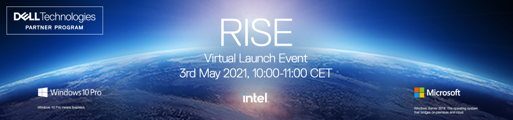 Dell Technologies RISE Incentive Program – Virtual Launch Event