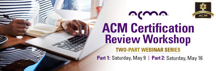 Spring 2020: ACM Certification Review Webinar 