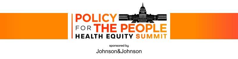 2024 Policy for the People Health Equity Summit 