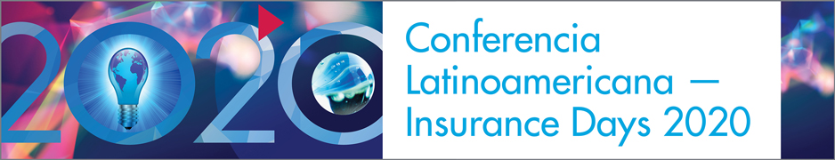 Latin American Conference – Insurance Days 2020