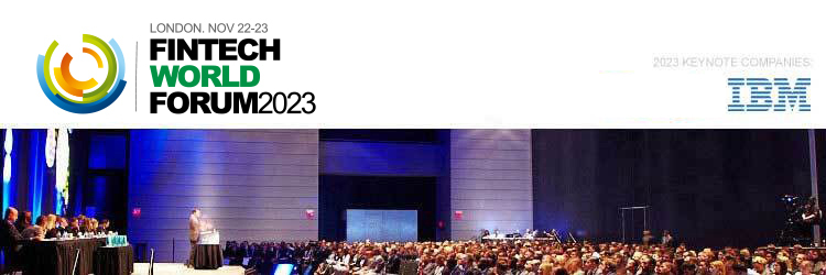 FinTech World Forum 2023 (Nov 22-23, London)