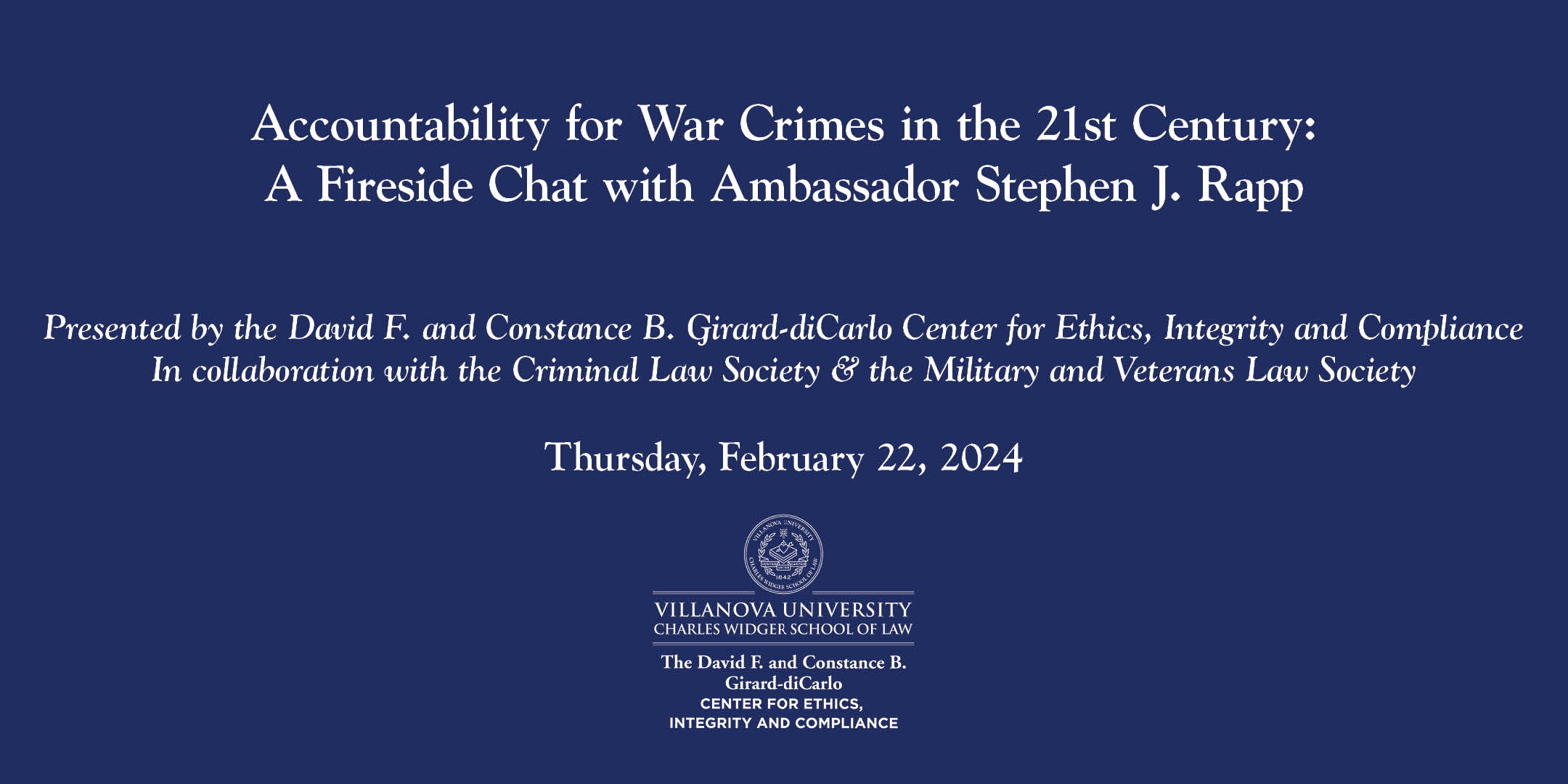 Accountability for War Crimes in the 21st Century; A Fireside Chat with Ambassador Stephen J. Rapp