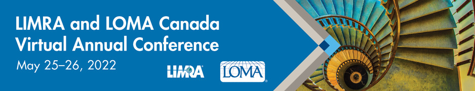 2022 LIMRA and LOMA Canada Virtual Annual Conference