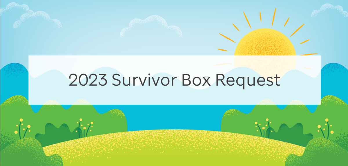 2023 Survivor Box Request