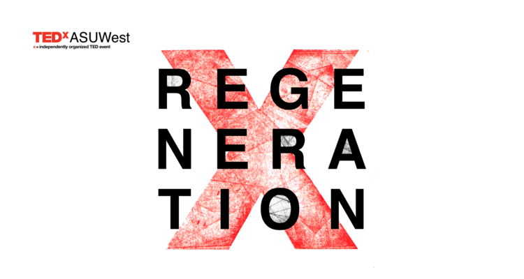 TEDxASUWest 2021: Regeneration