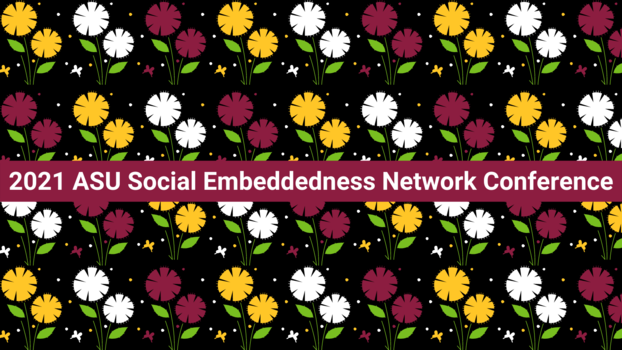 2021 Social Embeddedness Network Conference  