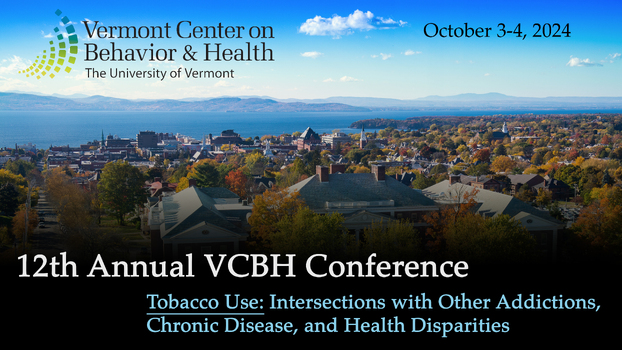 Vermont Center on Behavior and Health 12th Annual Conference